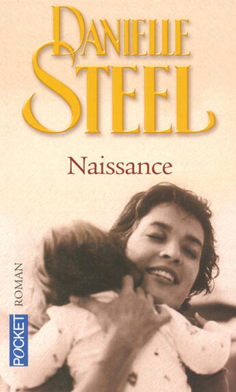 Couverture du livre « Naissance » de Danielle Steel aux éditions Pocket