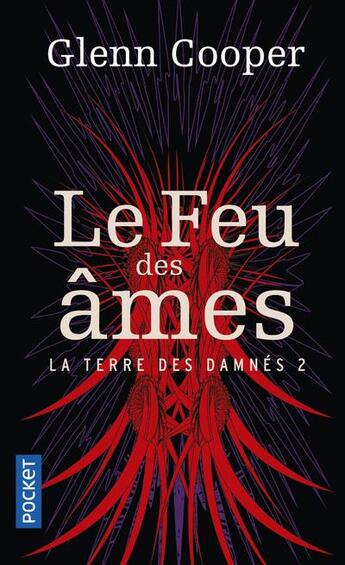 Couverture du livre « La terre des damnés Tome 2 : le feu des âmes » de Glenn Cooper aux éditions Pocket