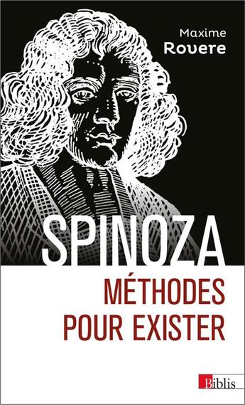 Couverture du livre « Spinoza ; méthodes pour exister » de Maxime Rovere aux éditions Cnrs