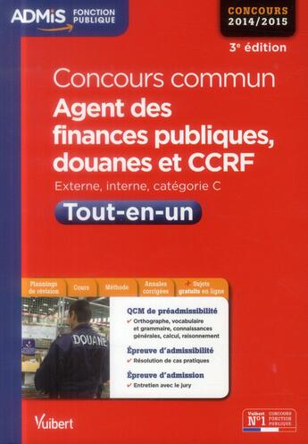 Couverture du livre « Concours commun agent des finances publiques, douanes et CCRF tout-en-un ; catégorie C (3e édition) » de  aux éditions Vuibert