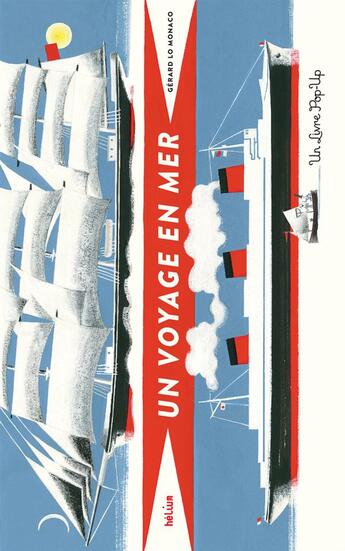 Couverture du livre « Un voyage en mer » de Gerard Lo Monaco aux éditions Helium