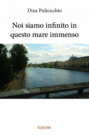 Couverture du livre « Noi siamo infinito in questo mare immenso » de Dina Pulicicchio aux éditions Edilivre