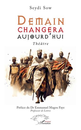 Couverture du livre « Demain changera aujourd'hui » de Sow Seydi aux éditions L'harmattan