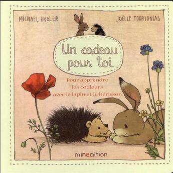 Couverture du livre « Un cadeau pour toi » de Michael Engler et Joelle Tourlonias aux éditions Mineditions