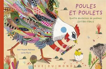 Couverture du livre « Poules et poulets ; 4 douzaines de poèmes extra-frais » de Lucile Placin et Malineau Jean Hugues aux éditions Rue Du Monde