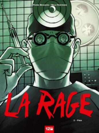 Couverture du livre « La rage Tome 2 » de Malo Kerfriden aux éditions Glenat