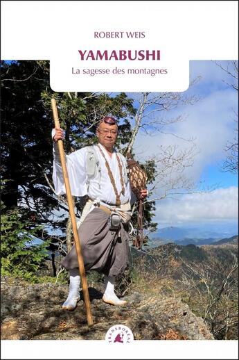 Couverture du livre « Yamabushi : La sagesse des montagnes » de Robert Weis aux éditions Transboreal