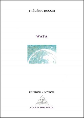 Couverture du livre « Wata » de Frederic Ducom aux éditions Alcyone