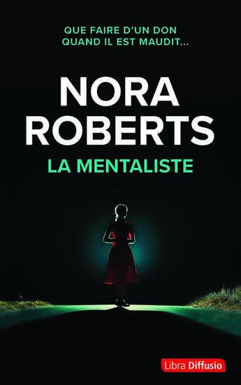 Couverture du livre « La Mentaliste » de Nora Roberts aux éditions Libra Diffusio