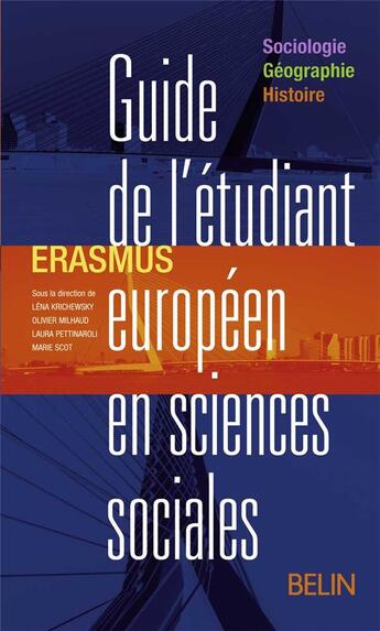 Couverture du livre « Erasmus ; guide de l'étudiant européen en sciences sociales » de Marie Scot aux éditions Belin