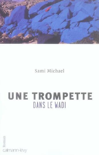 Couverture du livre « Une trompette dans le Wadi » de Michael Sami aux éditions Calmann-levy