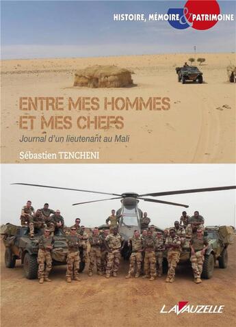 Couverture du livre « Entre mes hommes et mes chefs, Journal d'un lieutenant au Mali » de Tencheni Sebastien aux éditions Lavauzelle