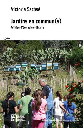 Couverture du livre « Jardins en commun(s) : Politiser l'écologie ordinaire » de Victoria Sachse aux éditions Maison Des Sciences De L'homme