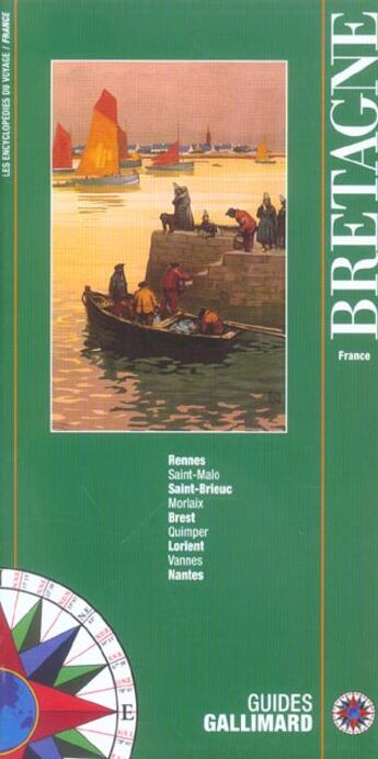 Couverture du livre « Bretagne - rennes, saint-brieuc, brest, lorient, nantes » de Collectif Gallimard aux éditions Gallimard-loisirs