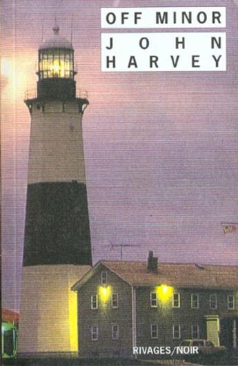 Couverture du livre « Off Minor » de John Harvey aux éditions Rivages