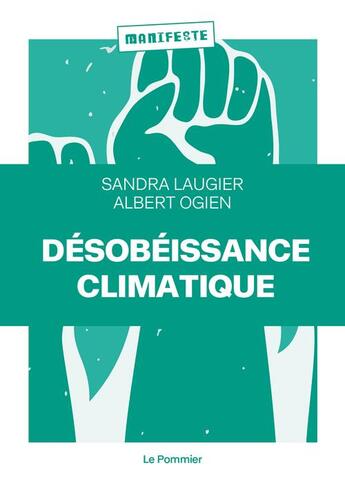 Couverture du livre « Désobéissance climatique » de Sandra Laugier aux éditions Le Pommier