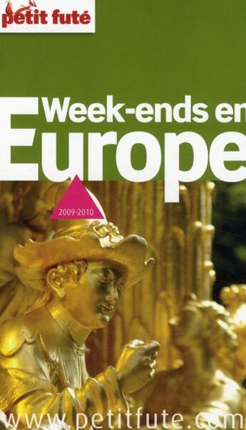 Couverture du livre « Week-end en Europe (édition 2009/2010) » de Collectif Petit Fute aux éditions Le Petit Fute