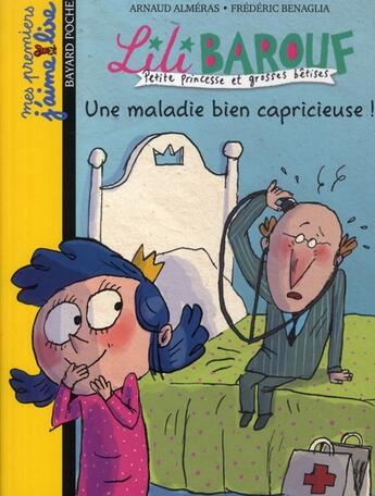Couverture du livre « Lili Barouf t.4 ; une maladie bien capricieuse ! » de Frederic Benaglia et Arnaud Almeras aux éditions Bayard Jeunesse