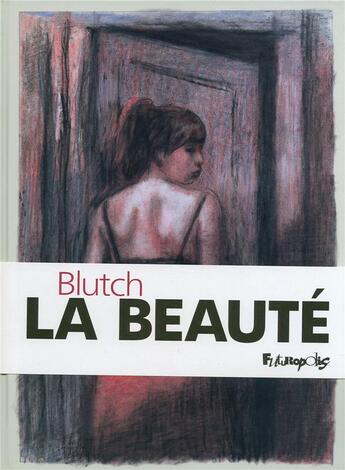 Couverture du livre « La beauté » de Blutch aux éditions Futuropolis