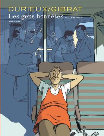 Couverture du livre « Les gens honnêtes Tome 2 » de Jean-Pierre Gibrat et Christian Durieux aux éditions Dupuis