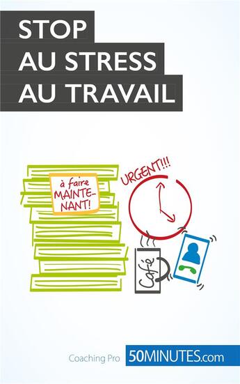 Couverture du livre « Stop au stress au travail » de Geraldine De Radigues aux éditions 50minutes.fr