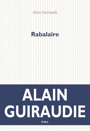Couverture du livre « Rabalaïre » de Alain Guiraudie aux éditions P.o.l