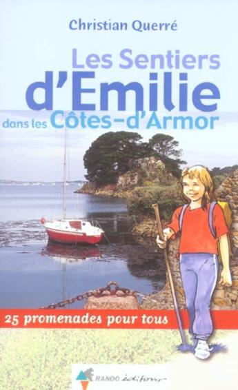 Couverture du livre « Les sentiers d'emilie dans les cotes-d'armor » de Christian Querre aux éditions Rando