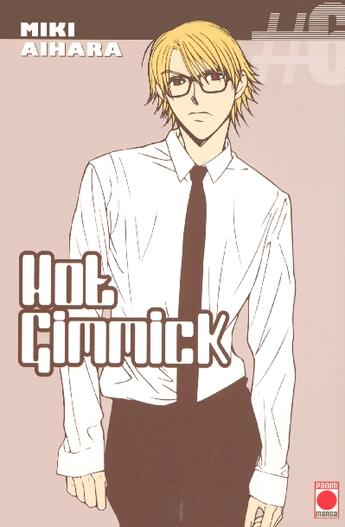 Couverture du livre « Hot gimmick t06 » de Aihara-M aux éditions Panini