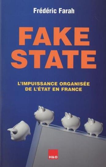 Couverture du livre « Fake state » de Frederic Farah aux éditions H&o