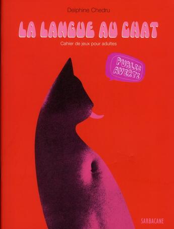 Couverture du livre « La langue au chat » de Delphine Chedru aux éditions Sarbacane