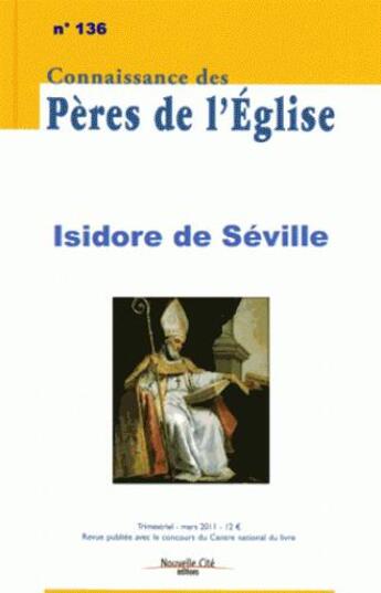 Couverture du livre « Isidore de Séville » de Connaissance Des Peres aux éditions Nouvelle Cite