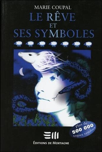 Couverture du livre « Le reve et ses symboles » de Marie Coupal aux éditions De Mortagne