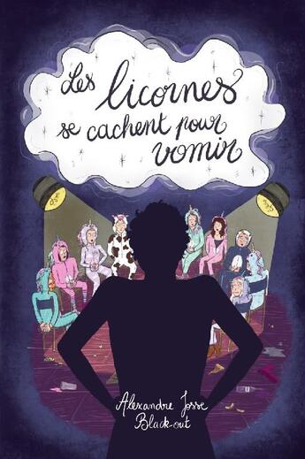 Couverture du livre « Les licornes se cachent pour vomir - recueil de quatre pieces de theatre » de Josse Alexandre aux éditions Black Out