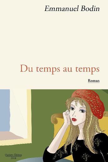 Couverture du livre « Du temps au temps » de Emmanuel Bodin aux éditions Oaristys