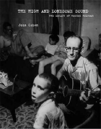 Couverture du livre « John Cohen the high and lonesome sound » de John Cohen aux éditions Steidl