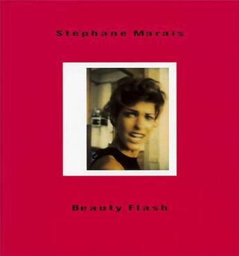 Couverture du livre « Stephane marais - beauty flash » de Stephane Marais aux éditions Steidl