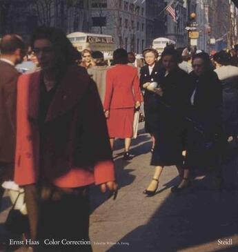 Couverture du livre « Ernst Haas ; color correction 1952-1986 » de William A. Ewing aux éditions Steidl