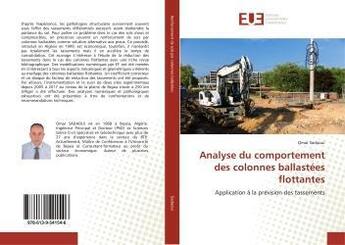 Couverture du livre « Analyse du comportement des colonnes ballastées flottantes : Application à la prévision des tassements » de Omar Sadaoui aux éditions Editions Universitaires Europeennes