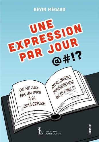 Couverture du livre « Une expression par jour » de Megard Kevin aux éditions Sydney Laurent