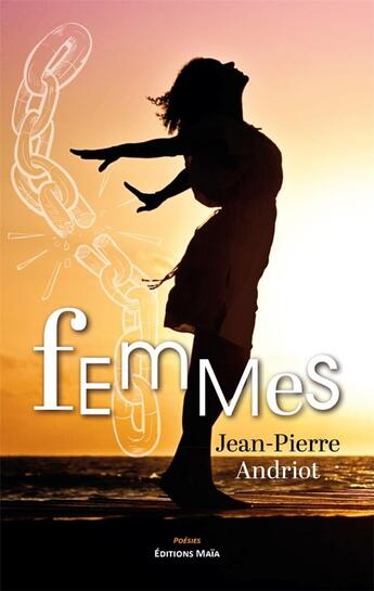 Couverture du livre « Femmes » de Jean-Pierre Andriot aux éditions Editions Maia