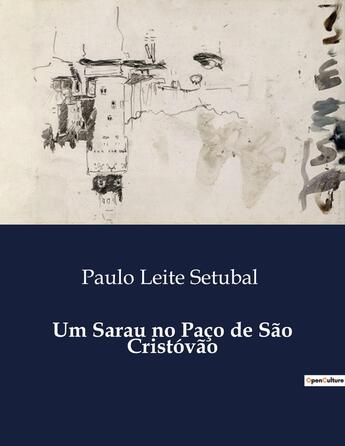 Couverture du livre « Um Sarau no Paço de São Cristóvão » de Paulo Leite Setubal aux éditions Culturea