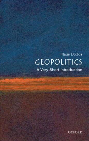 Couverture du livre « Geopolitics: a very short introduction » de Dodds Klaus aux éditions Editions Racine