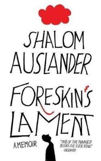 Couverture du livre « FORESKIN''S LAMENT » de Shalom Auslander aux éditions Picador Uk