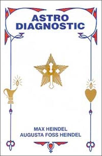 Couverture du livre « Astro-diagnostic » de Max Heindel et Heindel, Max, Augusta Foss aux éditions Beaux Arts