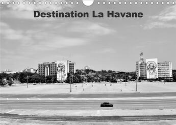 Couverture du livre « Destination La Havane (Calendrier mural 2020 DIN A4 horizontal) ; Destination, La Havane ou la vieille voiture américaine élevée au titre du patrimoine national cubain (Calendrier mensuel, 14 Pages ) » de Aphrodite Pix Art et Bruno Toffano aux éditions Calvendo