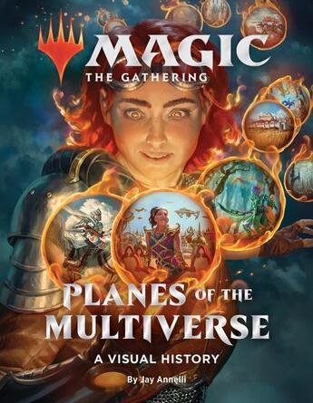 Couverture du livre « MAGIC: THE GATHERING: PLANES OF THE MULTIVERSE: A VISUAL HISTORY » de Jay Wizards Of The Coast Annelli aux éditions Abrams