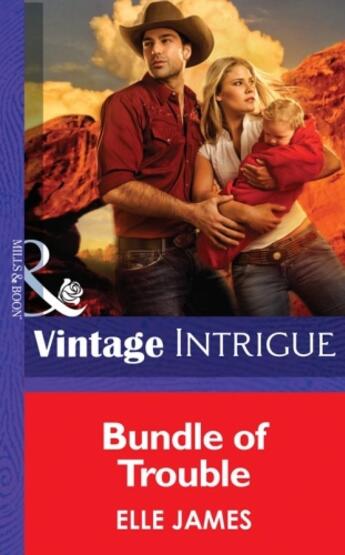 Couverture du livre « Bundle of Trouble (Mills & Boon Intrigue) » de Elle James aux éditions Mills & Boon Series