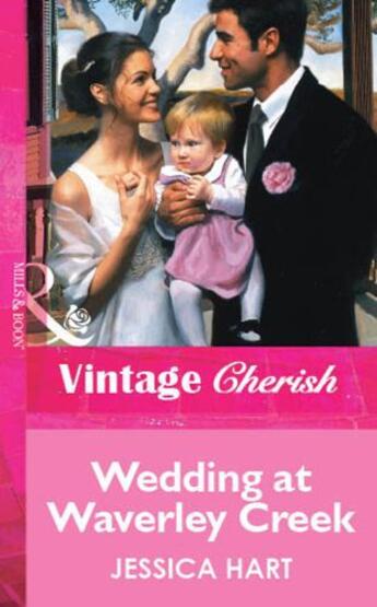 Couverture du livre « Wedding at Waverley Creek (Mills & Boon Vintage Cherish) » de Hart Jessica aux éditions Mills & Boon Series