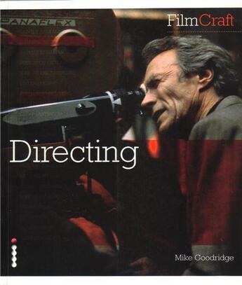 Couverture du livre « Filmcraft: directing » de Ilex aux éditions Ilex