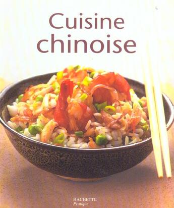 Couverture du livre « Cuisine Chinoise » de K Lan Thai aux éditions Hachette Pratique